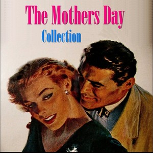 The Mothers Day Collection