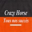 Tous Nos Succès - Crazy Horse