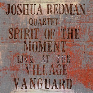 Spirit Of The Moment: Live At The