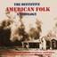 The Definitive American Folk Anth