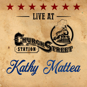 Kathy Mattea - Live at Church Str