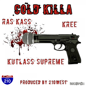 Cold Killa (feat. Kutlass Supreme