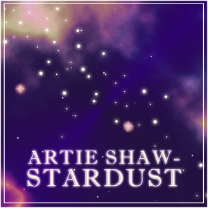 Artie Shaw - Stardust