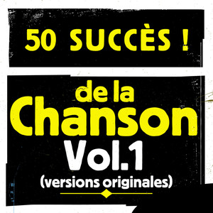 50 Succès De La Chanson, Vol. 1 (
