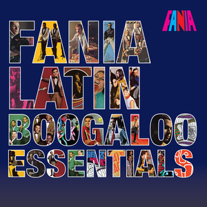 Fania Latin Boogaloo Essentials