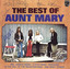 The Best Of Aunt Mary