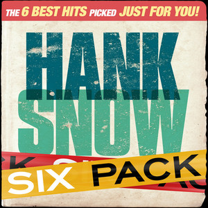 Six Pack - Hank Snow - Ep