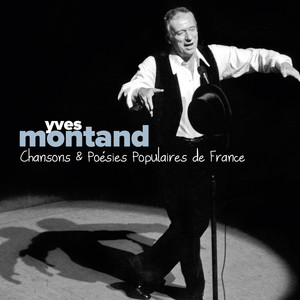 Yves Montand: Chansons Et Poésies