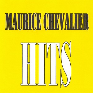 Maurice Chevalier - Hits