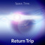 Return Trip