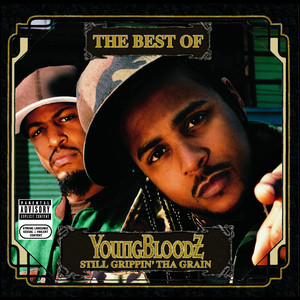 The Best Of Youngbloodz - Still G