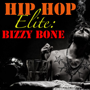 Hip Hop Elite: Bizzy Bone