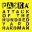 Attack Of The Hundred Yard Hardma