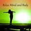 Relax Mind and Body - Keep Calm a
