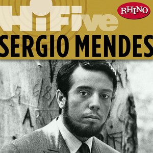Rhino Hi-Five: Sergio Mendes