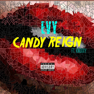 Candy Reign (feat. Knoxxy)
