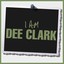 I Am Dee Clark