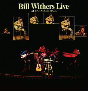 Bill Withers Live At Carnegie Hal