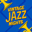 Vintage Jazz Nights