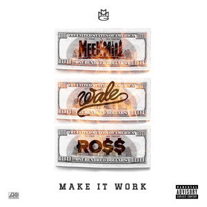 Make It Work (feat. Wale & Rick R