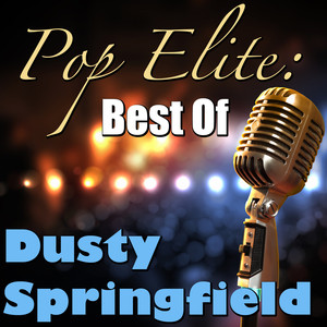 Pop Elite: Best Of Dusty Springfi
