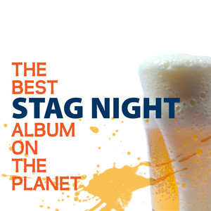 The Best Stag Night Album On The 