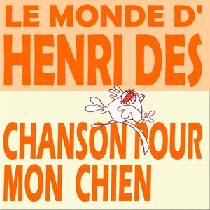 Le Monde D'henri Dès : Chanson Po