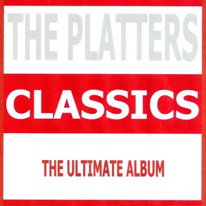 Classics - The Platters
