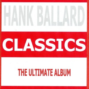 Classics - Hank Ballard