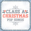 Class A Christmas Pop Songs