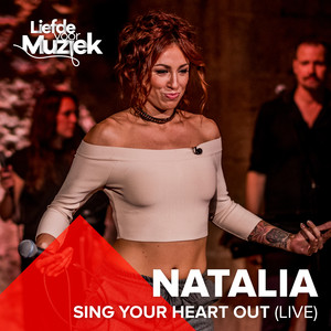 Sing Your Heart Out (Uit Liefde V