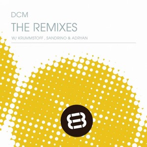 Dcm (the Remixes)
