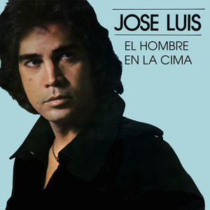 Jose Luis, El Hombre en la Cima