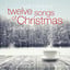 Twelve Songs of Christmas - Peace