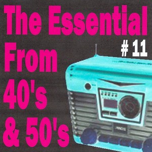 The Essential From 40's And 50's,