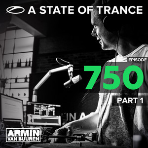 A State Of Trance Episiode 750, P