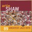 Artie Shaw - 89 Greatest Jazz Hit