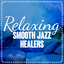 Relaxing Smooth Jazz Healers