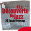 A La Découverte Du Jazz - 50 Succ