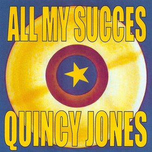 All My Succes - Quincy Jones