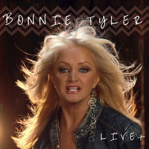 Bonnie Tyler: Live+