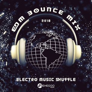 EDM Bounce Mix 2018 (Electro Musi