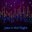 Jazz in the Night  Calming Eveni