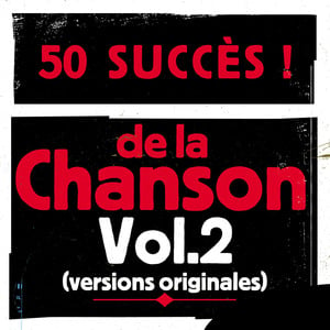 50 Succès De La Chanson, Vol. 2 (