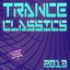 Trance Classics 2013 - Ultimate T