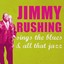 Jimmy Rushing Sings The Blues And