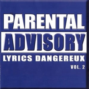 Parental Advisory Lyrics Dangereu