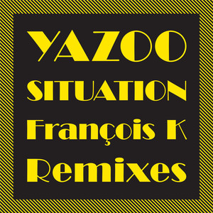 Situation (The François K Remixes