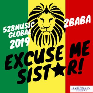 Excuse Me Sister (2019 Remix)