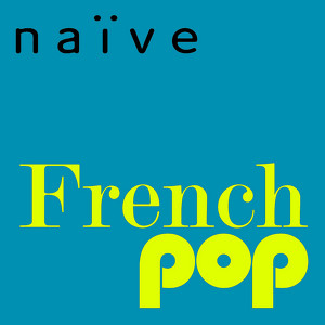 Naïve: 10 Ans De Variété Français